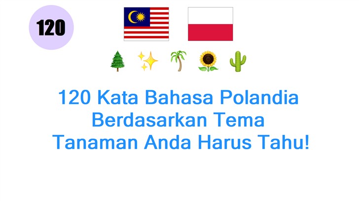 120 Kata Bahasa Polandia Berdasarkan Tema: Tanaman Anda Harus Tahu!